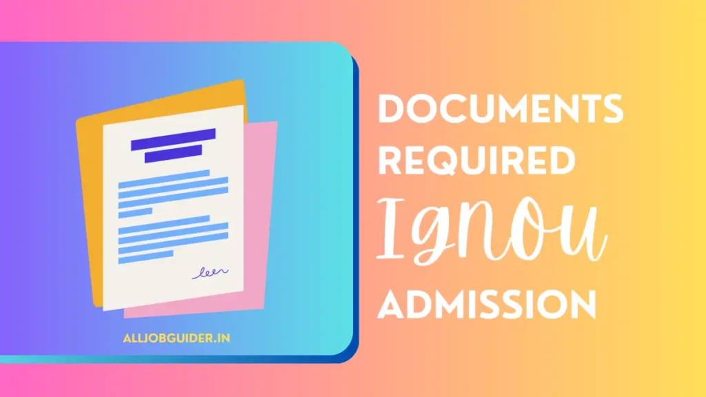 Indra Gandhi National Open University Document Required